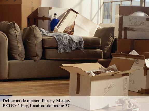 Débarras de maison  parcay-meslay-37210 PETRY Tony, location de benne 37