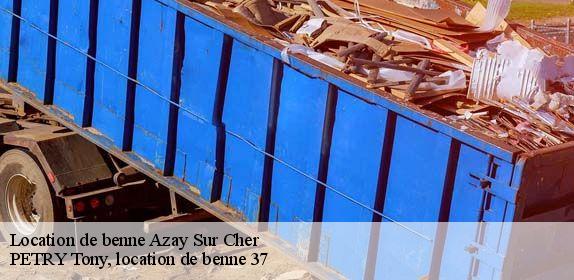 Location de benne  azay-sur-cher-37270 PETRY Tony, location de benne 37