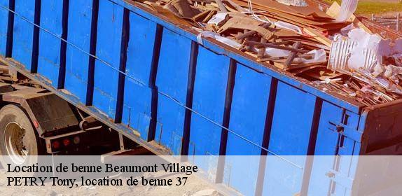 Location de benne  beaumont-village-37460 PETRY Tony, location de benne 37